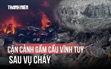 Cận cảnh gầm cầu Vĩnh Tuy trơ lõi thép sau vụ cháy bãi xe