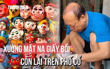 Xưởng mặt nạ giấy bồi còn sót lại trên phố cổ