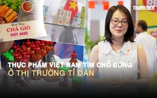 Thực phẩm Việt Nam tìm chỗ đứng ở thị trường tỉ dân Ấn Độ