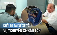 2 tài xế vụ chuyến xe bão táp 'hơn thua' nhau thế nào trên cao tốc?