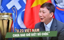 HLV Kim Sang-sik: ‘Tôi tự tin sẽ giúp U.23 Việt Nam hay hơn nữa, mục tiêu là World Cup’
