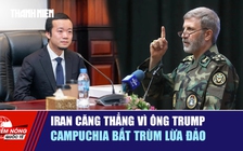 Tiêu điểm quốc tế 9.1: Iran căng thẳng vì ông Trump | Campuchia bắt trùm lừa đảo