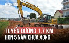 Vì sao công trình tuyến đường trọng điểm ở Đà Lạt ì ạch nhiều năm?