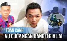 Toàn cảnh vụ cướp ngân hàng ở Gia Lai: Chôn xe mô tô; thu giữ 4 khẩu súng