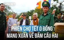 Bộ đội, công an giúp dân đi phiên chợ tết 0 đồng ở ven đầm Cầu Hai