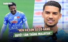 Hoàng Hên tập luyện cùng đội tuyển Việt Nam: ‘Hên và Son quyết thắng Malaysia’