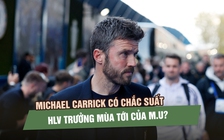 Manchester United ‘vượt ải’ Chelsea, Michael Carrick có chắc suất HLV trưởng mùa tới?
