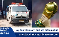 Xem nhanh 20h ngày 3.4: Cụ ông tử vong vì chó béc giê tấn công | VTV đã có bản quyền World Cup