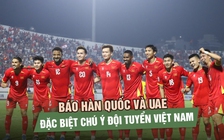 Báo Hàn Quốc và UAE đặc biệt chú ý đội tuyển Việt Nam sau lễ bốc thăm Asian Cup 2027