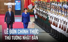 Thủ tướng Lê Minh Hưng chủ trì lễ đón chính thức Thủ tướng Nhật Bản