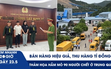 Xem nhanh 20h ngày 23.5: Bán hàng hiệu giả, thu hàng tỉ đồng | Thảm họa hầm mỏ 90 người chết ở Trung Quốc