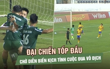Trước vòng 18 giải hạng nhất: Đại chiến tốp đầu, chờ diễn biến kịch tính cuộc đua vô địch