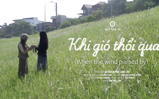 'Khi gió thổi qua' | Phim ngắn Vietnamese 2026