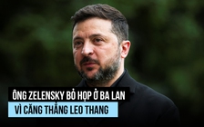 Ông Zelensky bỏ họp ở Ba Lan vì căng thẳng dâng cao
