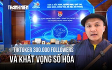 Chàng TikToker mang khát vọng số hóa đến Đại Hội Đoàn toàn quốc lần thứ XIII