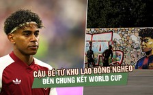 Lamine Yamal: Cậu bé từ khu lao động nghèo đến chung kết World Cup