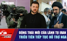 Tiêu điểm quốc tế ngày 11.8: Động thái mới của lãnh tụ Iran | Triều Tiên tiếp tục hỗ trợ Nga