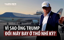 Ông Trump nói gì về việc chuyển máy bay ‘kim thiền thoát xác’?