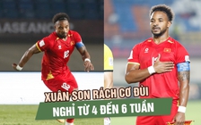 Xuân Son rách cơ đùi, chia tay ASEAN Cup: ‘Đây thực sự là khoảnh khắc buồn’