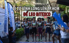 Dậy từ 3 giờ sáng, đi từ Vĩnh Long lên TP.HCM để leo lên Bitexco