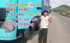 Trưởng công an xã lương 3 triệu, vợ ly hôn: Vào Sài Gòn kiếm 15 triệu/tháng