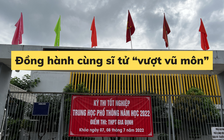 Xúc động thầy cô đồng hành cùng sĩ tử “vượt vũ môn”