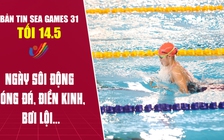 Bản tin SEA Games tối 14.5: Ngày sôi động với bóng đá, điền kinh, bơi lội