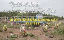 Thảm nạn đường sắt 1982: Mồ không tên nằm im bên dưới cỏ