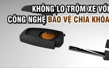 Không lo trộm ôtô với công nghệ mới bảo vệ chìa khóa