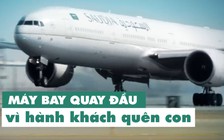 Máy bay phải quay đầu vì hành khách để quên con