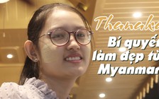 Thanaka, mỹ phẩm 'nghìn năm' của Myanmar lo mất ngôi giữa thời hiện đại