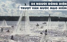 54 người đồng diễn trượt ván nước mạo hiểm