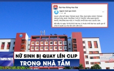 Thực hư chuyện nữ sinh bị quay lén trong nhà tắm, rao bán với giá 800.000 đồng