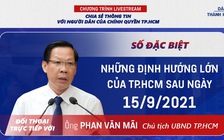 Chủ tịch UBND TP.HCM livestream đối thoại về những định hướng chống dịch Covid-19 sau ngày 15.9