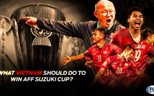 3 vấn đề then chốt để tuyển Việt Nam vô địch AFF Cup 2018