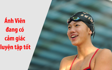 Ánh Viên rất hưng phấn, kỳ vọng đổi màu huy chương tại ASIAD 2018