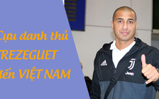 Đến Việt Nam, Trezeguet được fan hâm mộ tặng nón lá