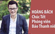 Hoàng Bách chúc mừng năm mới Truyền hình Báo Thanh Niên