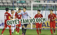 U.19 Việt Nam sẵn sàng đánh bại U.19 Thái Lan để giành chức vô địch