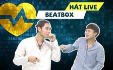 K-ICM khoe tài beatbox, APJ hát live không thua gì bản gốc