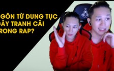 Ca từ rap tranh cãi, B Ray: "Tôi có lý do để nhắc vấn đề nhạy cảm"