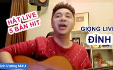 Minh Vương tái hiện loạt hit khủng, khoe giọng live cực đỉnh