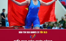 Bản tin SEA Games tối 18.5: Tiếp tục “mưa vàng” từ điền kinh, đấu vật