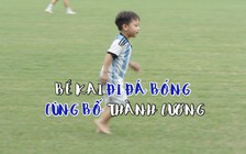 Con trai Thành Lương tập bóng cùng cầu thủ CLB Hà Nội