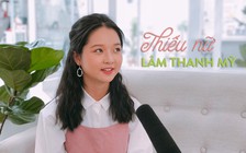 Cô bé Lâm Thanh Mỹ “hoa vàng cỏ xanh” hóa thành thiếu nữ