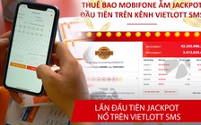 Ngồi ở nhà “chơi” điện thoại, trúng Jackpot Vietlott hơn 3 tỉ đồng