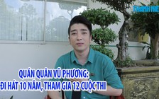 Quán quân Hãy nghe tôi hát: Đi hát 10 năm, tham gia 12 cuộc thi