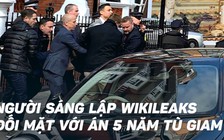 Vì sao Mỹ muốn dẫn độ người sáng lập Wikileaks?