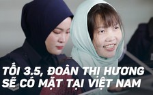 Đoàn Thị Hương về Việt Nam vào tối 3.5