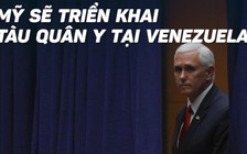 Mỹ triển khai tàu quân y đến gần Venezuela